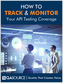 Download QASource Free Guide on How to Track and Monitor Your API Testing Coverage