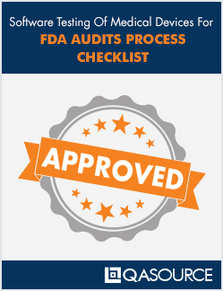 Software Testing of Medical Devices for FDA Audits Process Checklist