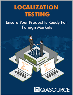 Localization Testing: Ensure Your Product Is Ready For Foreign Market