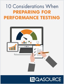 QASource's 10 Considerations When Preparing For Performance Testing